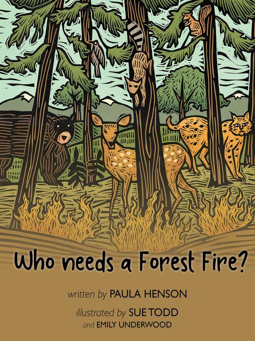 Title details for Who Needs a Forest Fire? by Paula Henson - Available